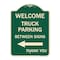 Signmission Reserved Parking Welcome Truck Parking Between Signs Thank You Alum Sign, 24" x 18", G-1824-23011 A-DES-G-1824-23011 - alternate 1